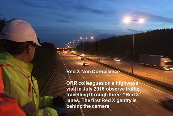 Red X Non Compliance - ORR colleagues on a highways visit in July 2016 observe traffic travelling through three "Red X lanes". The first Red X gantry is behind the camera