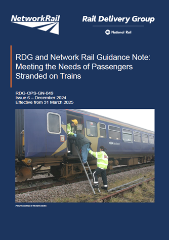 Cover photo of Rail Delivery Group and Network Rail Guidance Note: Meeting the Needs of Passengers Stranded on Trains, Issue 6 - December 2024, Effective from 31 March 2025.