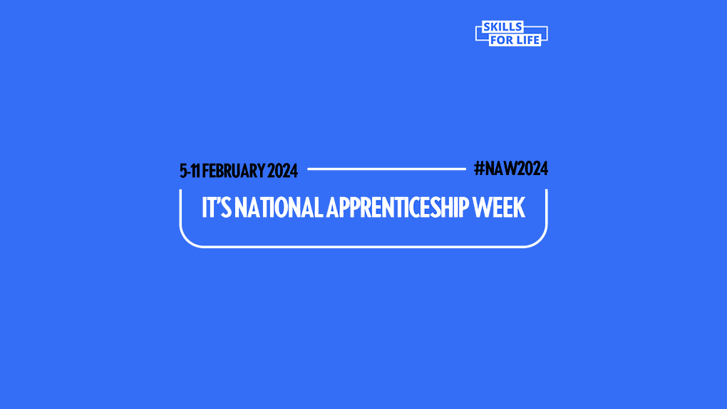 National Apprenticeship Week 2024 (5 to 11 February 2024) #NAW2024